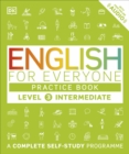 English for Everyone Practice Book Level 3 Intermediate : A Complete Self-Study Programme - eBook