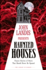 John Landis Presents The Library of Horror – Haunted Houses : Classic Tales of Doors That Should Never Be Opened - eBook