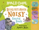 Roald Dahl: Disgusterous Noisy Sound Book - Book