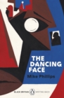 The Dancing Face : A collection of rediscovered works celebrating Black Britain curated by Booker Prize-winner Bernardine Evaristo - Book