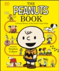 The Peanuts Book : A Visual History of the Iconic Comic Strip - eBook
