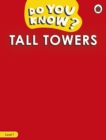 Do You Know? Level 1 - Tall Towers - Book