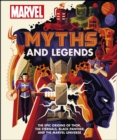 Marvel Myths and Legends : The epic origins of Thor, the Eternals, Black Panther, and the Marvel Universe - eBook
