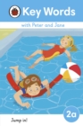 Key Words with Peter and Jane Level 2a - Jump In! - Book