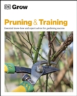 Grow Pruning & Training : Essential Know-how and Expert Advice for Gardening Success - eBook