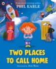 Two Places to Call Home : A picture book about divorce - Book