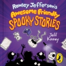 Rowley Jefferson's Awesome Friendly Spooky Stories - Book