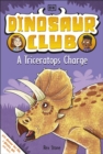 Dinosaur Club: A Triceratops Charge - Book