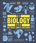 The Biology Book : Big Ideas Simply Explained - eBook