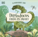 A Dinosaur's Day: Diplodocus Finds Its Family - Book