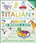 Italian for Everyone Junior 5 Words a Day : Learn and Practise 1,000 Italian Words - eBook