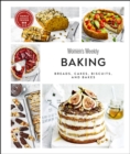 Australian Women's Weekly Baking : Breads, Cakes, Biscuits, And Bakes - eBook