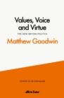 Values, Voice and Virtue : The New British Politics - Book