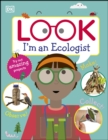 Look I'm An Ecologist - eBook
