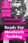 Ready For Absolutely Nothing : ‘If you like Lady in Waiting by Anne Glenconner, you’ll like this’ The Times - Book