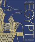 Ancient Egypt : The Definitive Visual History - eBook
