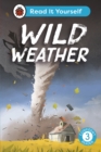 Wild Weather: Read It Yourself - Level 3 Confident Reader - Book