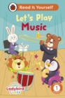 Ladybird Class Let's Play Music: Read It Yourself - Level 1 Early Reader - Book