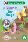 Ladybird Class A Home for Bugs: Read It Yourself - Level 2 Developing Reader - Book