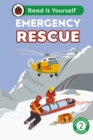 Emergency Rescue: Read It Yourself - Level 2 Developing Reader - Book