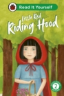 Little Red Riding Hood: Read It Yourself - Level 2 Developing Reader - Book
