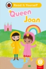 Queen Joan (Phonics Step 7): Read It Yourself - Level 0 Beginner Reader - Book