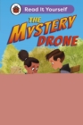 The Mystery Drone: Read It Yourself -Level 4 Fluent Reader - eBook