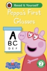 Peppa Pig Peppa's First Glasses: Read It Yourself - Level 2 Developing Reader - eBook