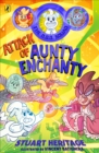 The O.D.D. Squad: Attack of Aunty Enchanty - Book