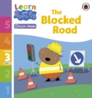 Learn with Peppa Phonics Level 3 Book 4 – The Blocked Road (Phonics Reader) - eBook