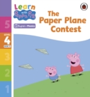 Learn with Peppa Phonics Level 4 Book 11 – The Paper Plane Contest (Phonics Reader) - eBook