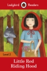 Ladybird Readers Level 2 - Little Red Riding Hood (ELT Graded Reader) - eBook