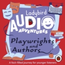 Playwrights and Authors : Ladybird Audio Adventures - eAudiobook