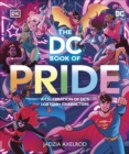 The DC Book of Pride : A Celebration of DC's LGBTQIA+ Characters - Book