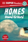 DK Super Readers Level 3 Homes Around the World - eBook