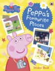 Peppa Pig: Peppa’s Favourite Places : Sticker Scenes Book - Book