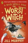 A Bad Spell for the Worst Witch - Book