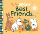 My First Moomin: Best Friends - Book