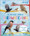 The Children's Book of Birdwatching : Nature-Friendly Tips for Spotting Birds - eBook
