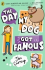 The Day My Dog Got Famous - eBook