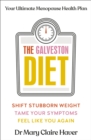 The Galveston Diet : Your Ultimate Menopause Health Plan - eBook