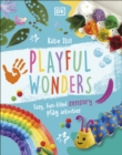 Playful Wonders : Easy, Fun-Filled Sensory Play Activities - eBook