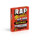 Rap Battles : The Hip-Hop Rhyming Word Game for Wannabe MCs - Book