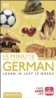 15 Minute German : Learn in Just 12 Weeks - eBook