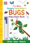 The Very Hungry Caterpillar’s Bugs : Wipe-Clean Board Book - Book