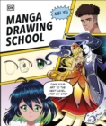 Manga Drawing School : Take Your Art to the Next Level, Step-by-Step - Book