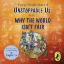 Unstoppable Us Volume 2 : Why the World Isn't Fair - eAudiobook