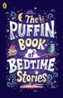 The Puffin Book of Bedtime Stories : Big Dreams for Every Child - eBook