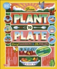 From Plant to Plate : Turn Home-Grown Ingredients Into Healthy Meals! - eBook