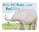 The Elephant and the Bad Baby - Book